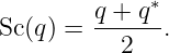         q + q∗
Sc(q) = ------.
           2
