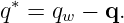 q∗ = qw − q.
                                                                                         
                                                                                         
