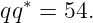   ∗
qq  = 54.
