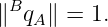  B
∥  qA∥ = 1.
