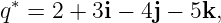 q∗ = 2 + 3i − 4j − 5k,
