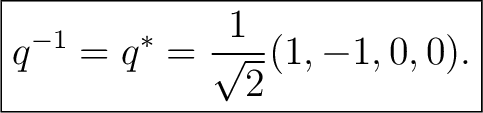 $\displaystyle \boxed{ q^{-1}=q^*=\frac{1}{\sqrt2}(1,-1,0,0). } $
