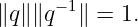 − 1
∥q∥∥q ∥ = 1.