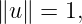 ∥u ∥ = 1,
