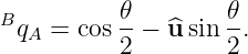          𝜃        𝜃
BqA =  cos--− ^u sin--.
          2        2
