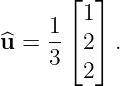       ⌊  ⌋
        1
^u = 1-⌈ 2⌉ .
    3
        2
