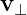 v ⊥
