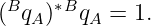 (BqA )∗BqA = 1.
