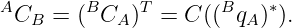 AC   = (BC  )T = C ((Bq )∗).
  B        A           A
