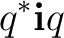 $\displaystyle q^*\mathbf i q $