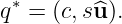 q∗ = (c,s^u).
