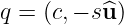 q = (c,− s^u )
