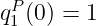 qP(0) = 1
 1
