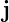 j
