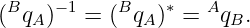 (BqA )−1 = (BqA )∗ = AqB.
