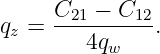      C21-−-C12-
qz =    4q     .
          w
