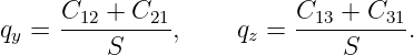      C12 + C21           C13 + C31
qy = ----------,    qz = ----------.
         S                   S
