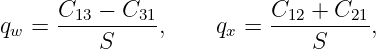      C13 − C31           C12 +  C21
qw = ----------,    qx = ----------,
         S                   S
