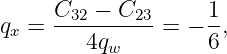 q =  C32-−-C23-=  − 1,
 x      4qw         6
