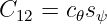 C12 =  c𝜃sψ

