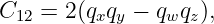 C12 =  2(qxqy − qwqz),
