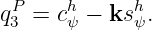 qP3 =  chψ − kshψ.
