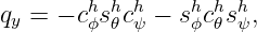 qy = − chϕsh𝜃chψ − shϕch𝜃shψ,
