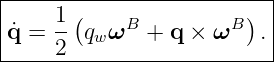 |------(---------------)--|
q˙=  1- qwωB +  q × ωB  . |
-----2---------------------
