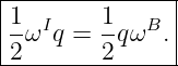 |--------------|
|1- I    1-  B |
|2ω q =  2qω  .|
----------------
