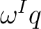 $\omega^{I}q$