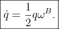 |----------|
|    1-  B |
q˙=  2qω  .|
------------
