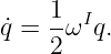     1
˙q = -ωI q.
    2
