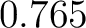 $0.765$
