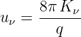 uν = 8π-K-ν
        q
