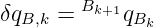         Bk+1
δqB,k =     qBk
