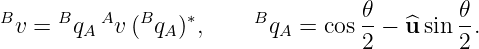                                   𝜃         𝜃
Bv = BqA Av (BqA )∗,     BqA =  cos--− u^sin -.
                                  2         2
