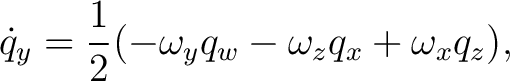 $\displaystyle \dot q_y = \frac12 (-\omega_yq_w-\omega_zq_x+\omega_xq_z), $