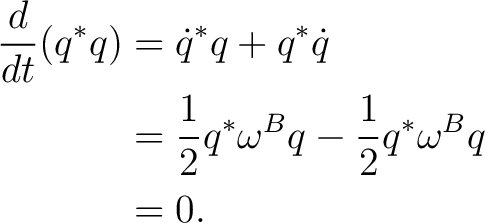 \begin{equation*} \begin{aligned} \frac{d}{dt}(q^*q) &= \dot q^*q+q^*\dot q\ &= \frac12q^*\omega^Bq -\frac12q^*\omega^Bq\ &= 0. \end{aligned}\end{equation*}