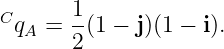 Cq  =  1(1 − j)(1 − i).
  A    2

