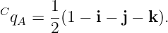 Cq  =  1(1 − i − j − k ).
  A    2
