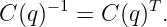    −1        T
C(q)   = C (q) .
