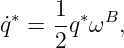 ˙q∗ = 1q∗ωB,
     2
