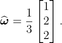       ⌊  ⌋
        1
^ω =  1⌈ 2⌉ .
     3
        2
