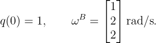                    ⌊  ⌋
                     1
q(0) = 1,    ωB  = ⌈ 2⌉ rad∕s.
                     2
