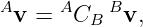 A    A    B
 v =   CB  v,
