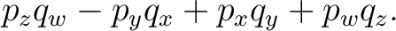 $\displaystyle p_zq_w-p_yq_x+p_xq_y+p_wq_z. $