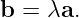 b = λa.
