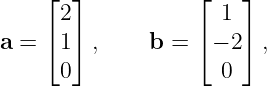     ⌊  ⌋           ⌊   ⌋
      2              1
a = ⌈ 1⌉ ,    b =  ⌈− 2⌉ ,

      0              0

