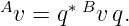 Av =  q∗Bv q.
