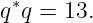 q∗q = 13.
